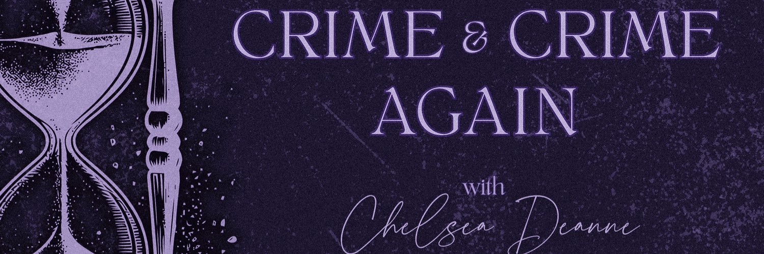 Crime and Crime Again Podcast banner