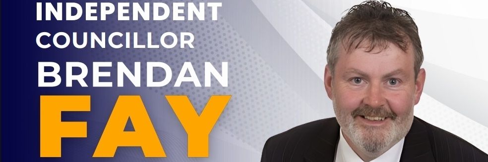 Councillor Brendan Fay INDEPENDENT Co. CAVAN banner