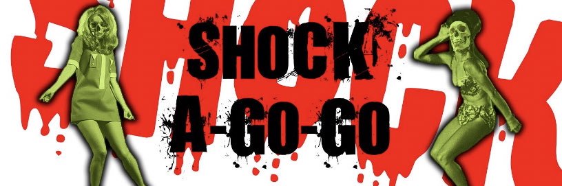 Shock-A-Go-Go Film Fest banner