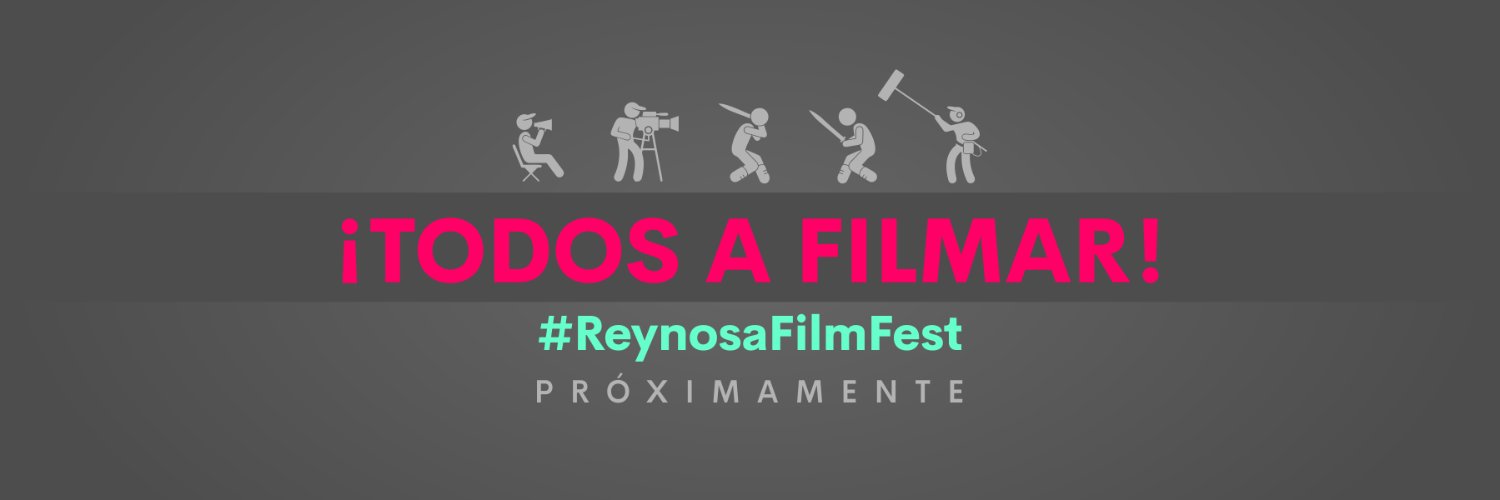 ReynosaFilmFest's profile banner image