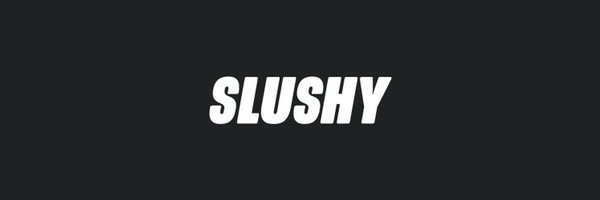 SLUSHY Profile Banner