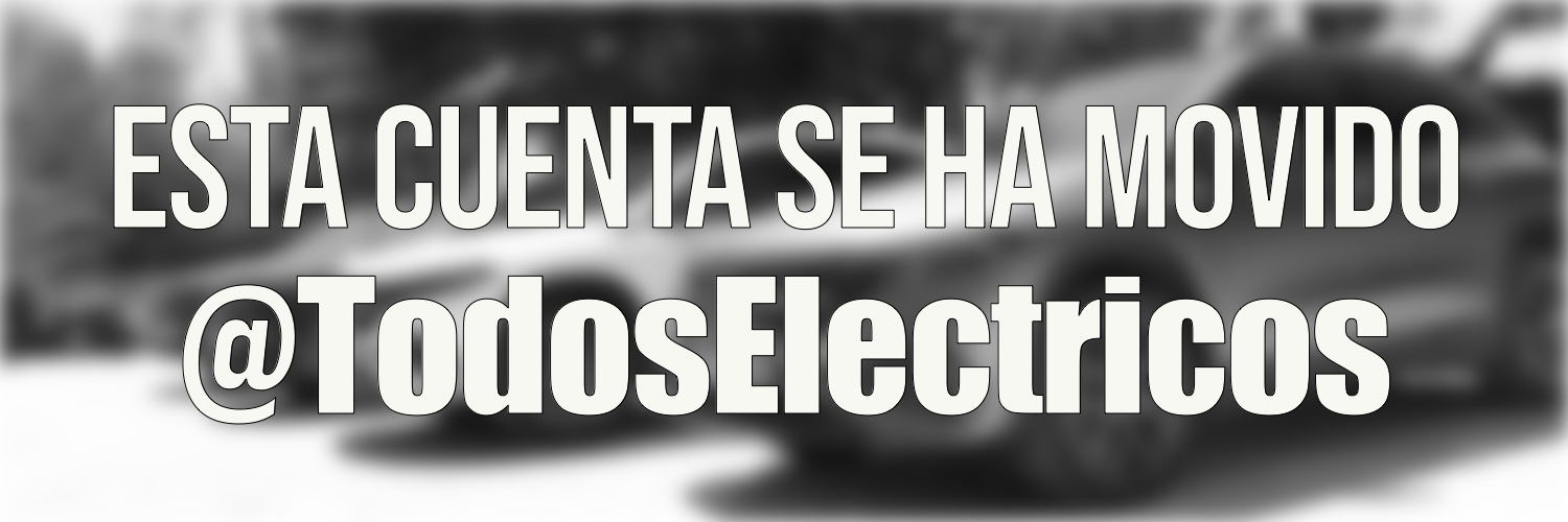 Cuenta Movida a ➡️ @TodosElectricos banner