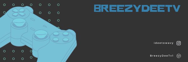 BreezyDeeTv Profile Banner