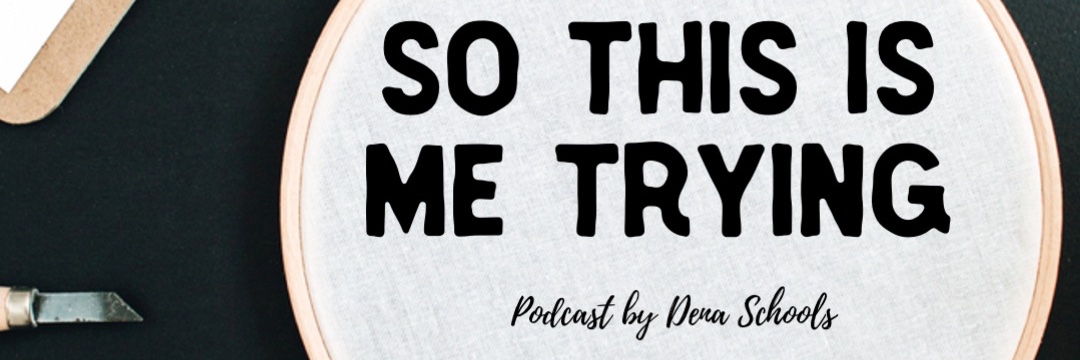 So This Is Me Trying Podcast banner