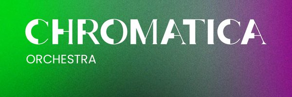 ChromaticaOrch Profile Banner