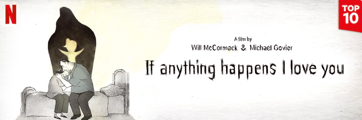 If Anything Happens I Love You banner