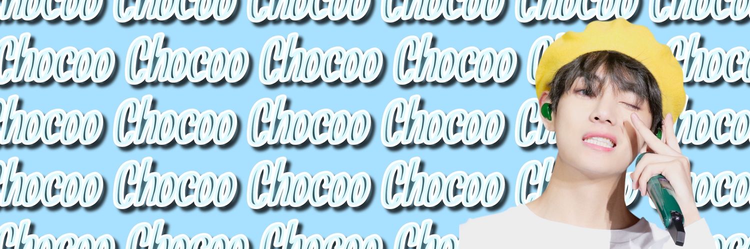 Chocoo🍼 banner