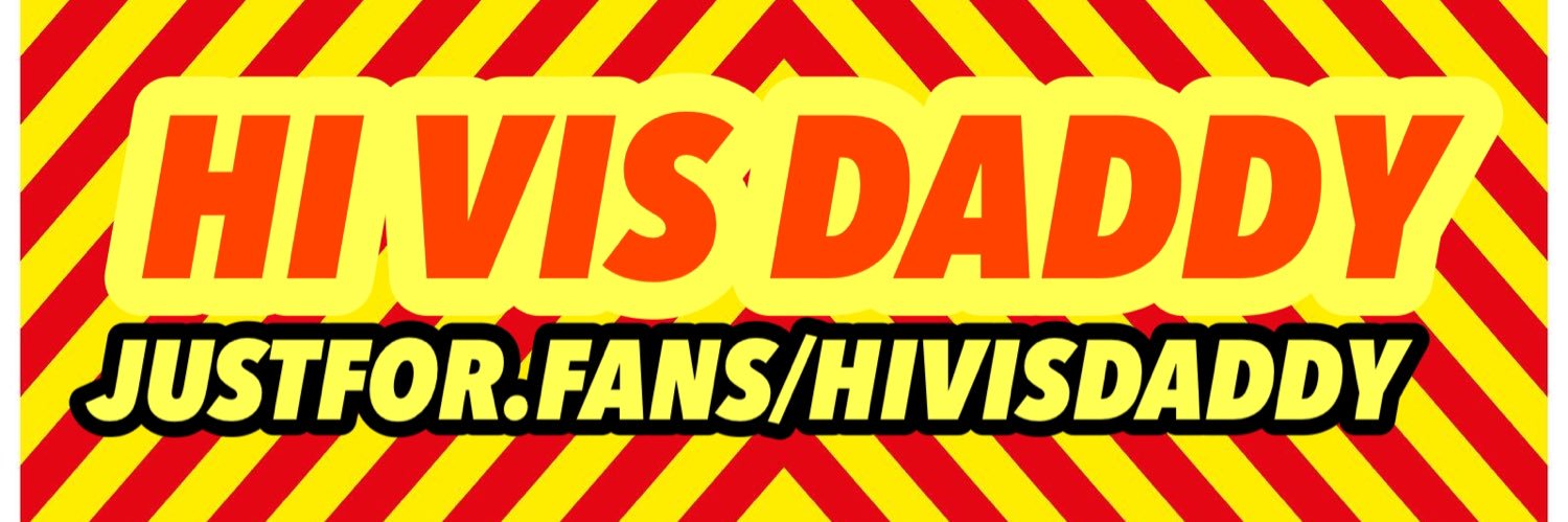 Hi Vis Daddy 🇬🇧🔝 banner