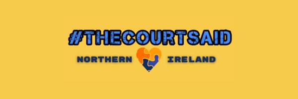 @thecourtsaidNI Profile Banner