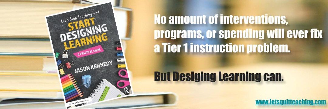 Jason Kennedy | Stop Teaching & Design Learning!'s banner