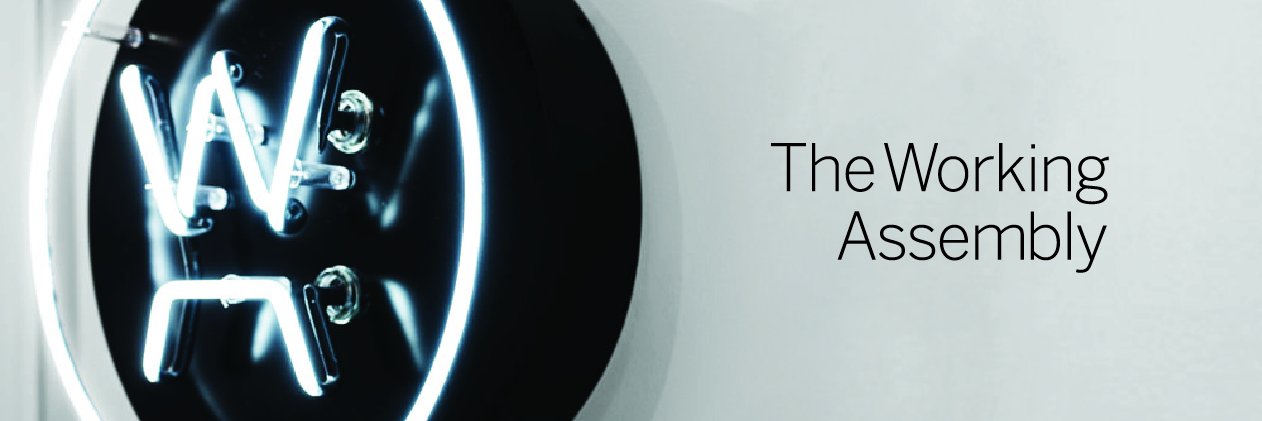 The Working Assembly banner