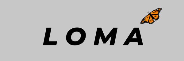 L O M A Profile Banner