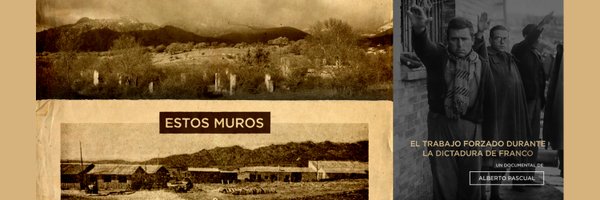 ESTOS MUROS. El trabajo forzado en la dictadura Profile Banner