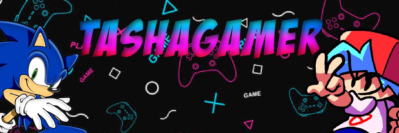 ⭐TashaGamer⭐ banner