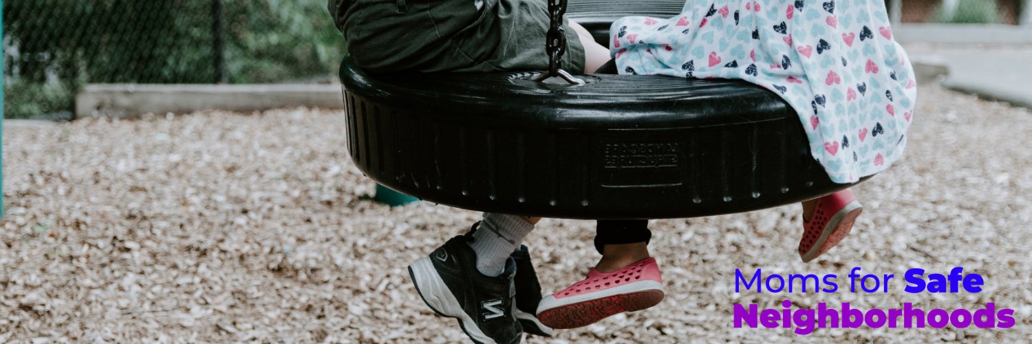 Moms for Safe Neighborhoods banner