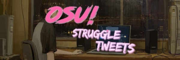 osu! Struggle Tweets Profile Banner