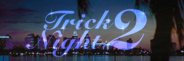 TRICK2NIGHT Profile Banner