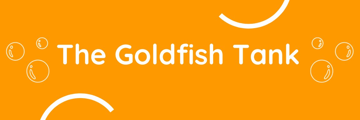TheGoldfishTank's profile banner image