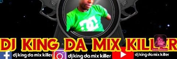 DjKingDaMixKil1 Profile Banner