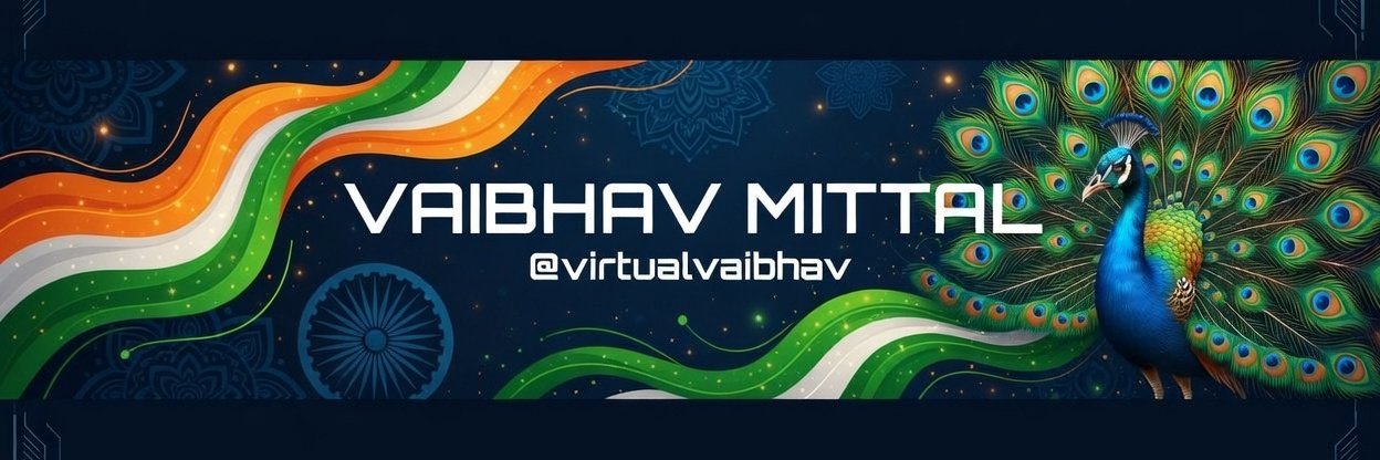 VAIBHAV MITTAL 🇮🇳 banner