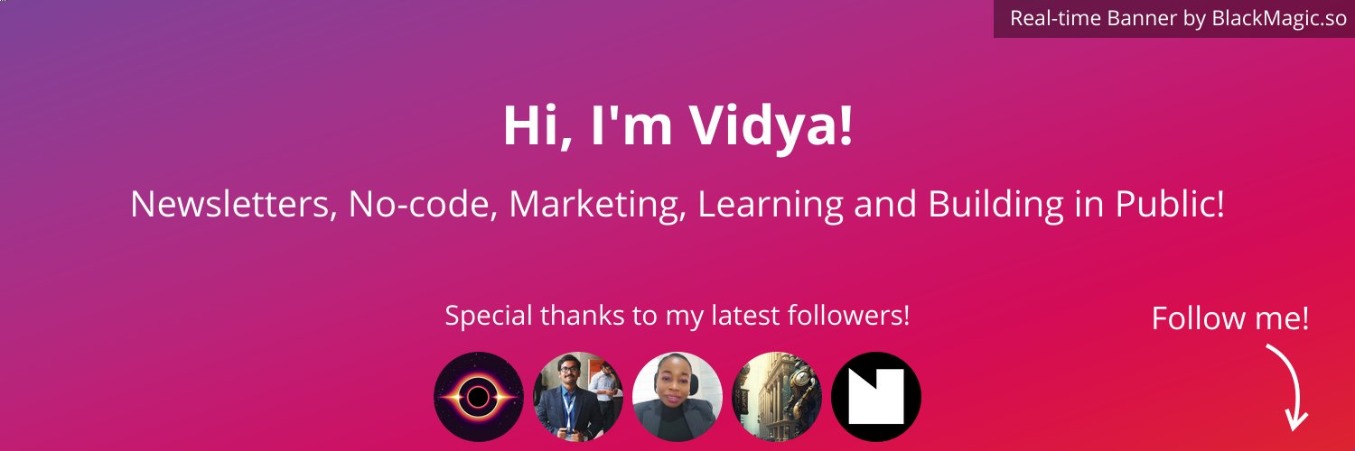 Vidya — Freelance Writer & NoCoder ✨ banner