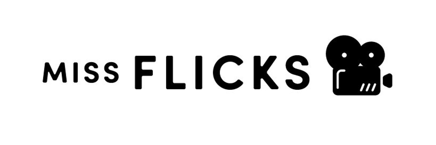 Miss Flicks Profile Banner