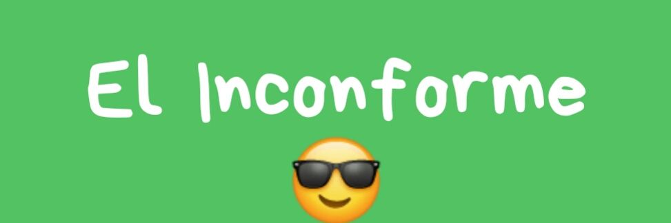 El Inconforme banner