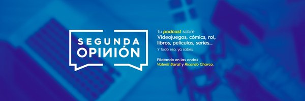 Segunda Opinión - Podcast (Valencia) Profile Banner