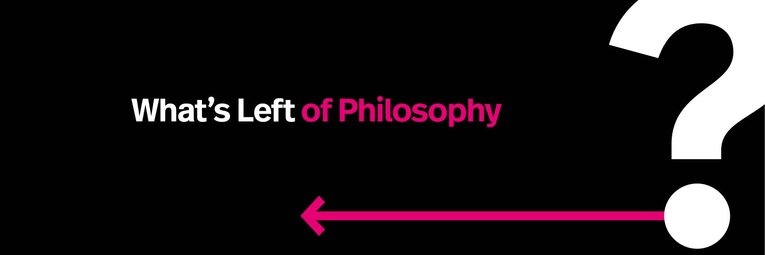 What's Left of Philosophy banner