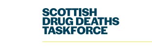 Scottish Drug Deaths Taskforce banner