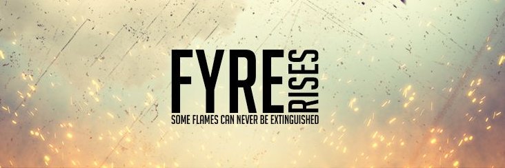 Fyre Rises banner