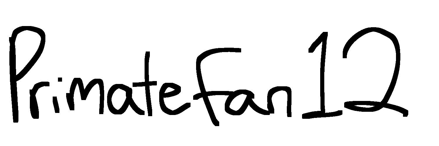 PrimateFan12's banner