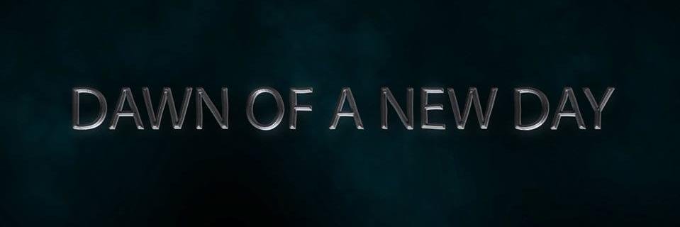 Dawn of A New Day banner