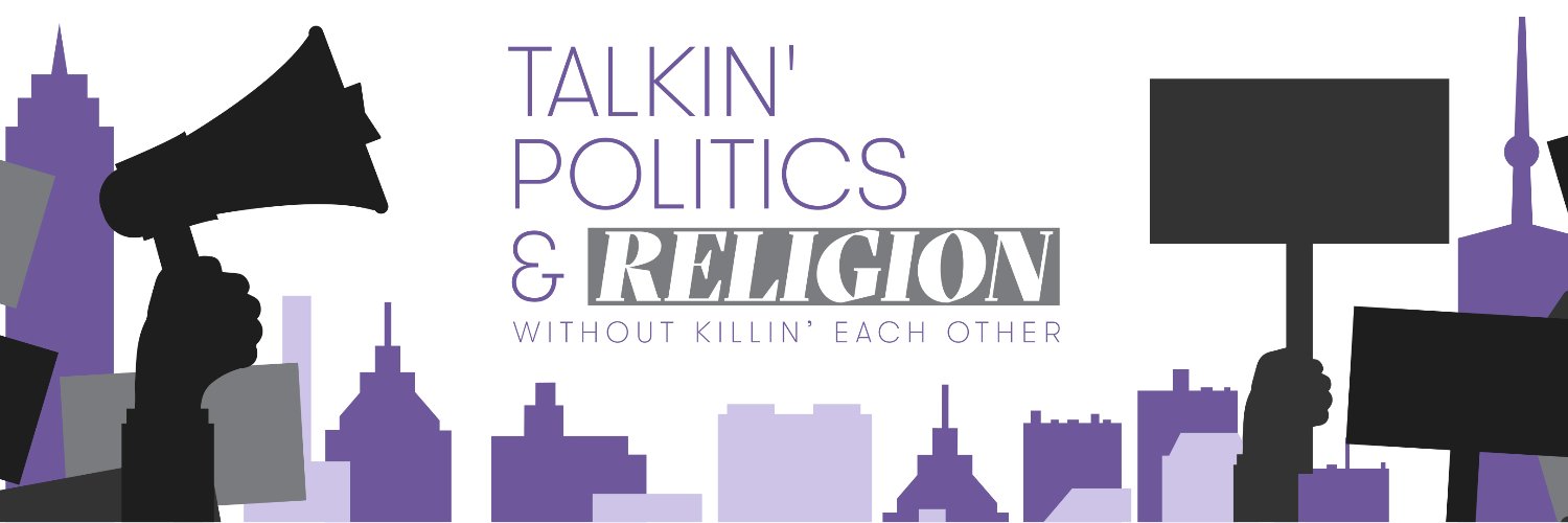 Talkin' Politics & Religion Pod banner
