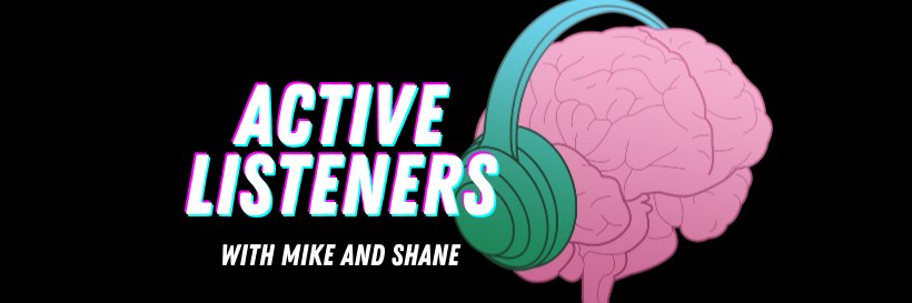 Active Listeners Podcast banner