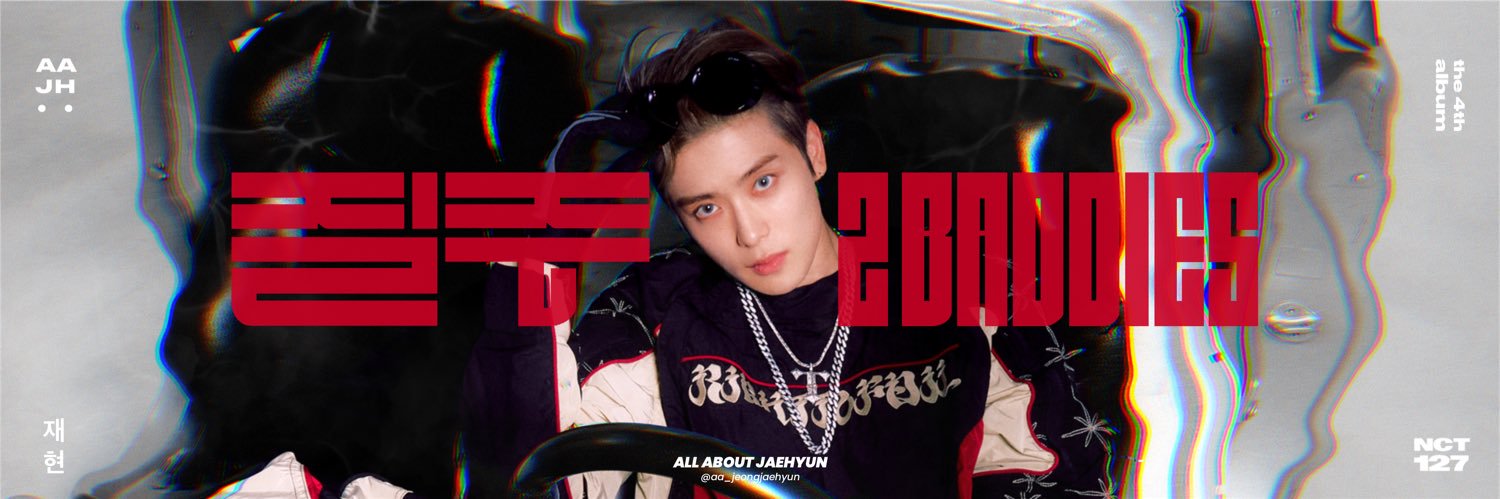 (REST) ALL ABOUT JAEHYUN | 2 BADDIES (질주) (@aa_jeongjaehyun) / Posts / X