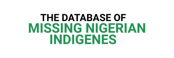 The Database of Missing Nigerian Indigenes Profile Banner