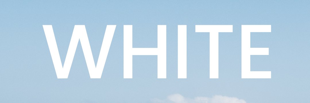 WHITE$ banner