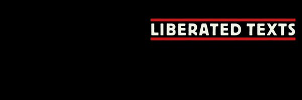 Liberated Texts Profile Banner