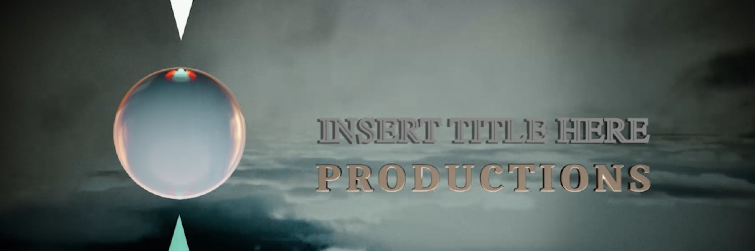 Insert Title Here Productions banner