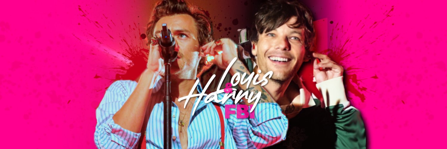 Louis & Harry FBI ! ☀️'s banner