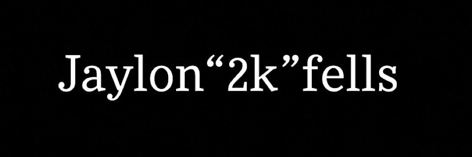Jaylon “2K” Fells banner