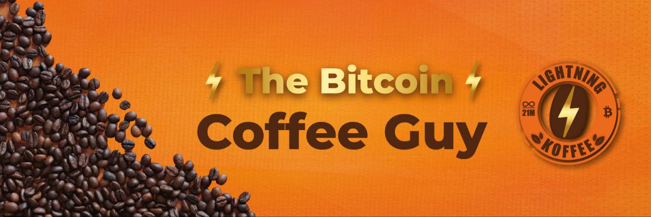 The Bitcoin Coffee Guy⚡️☕️'s banner