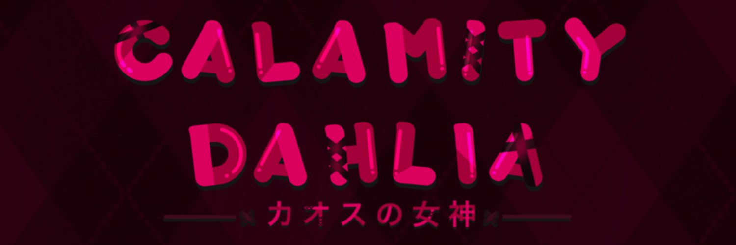 𝐂𝐚𝐥𝐚𝐦𝐢𝐭𝐲𝐃𝐚𝐡𝐥𝐢𝐚 ✦ ʚVVhimsyɞ's banner