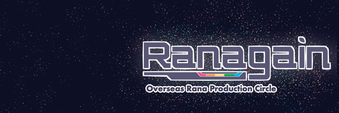 RANAgain 🌈✨ Events: 📌 RANA10th - In Production! banner