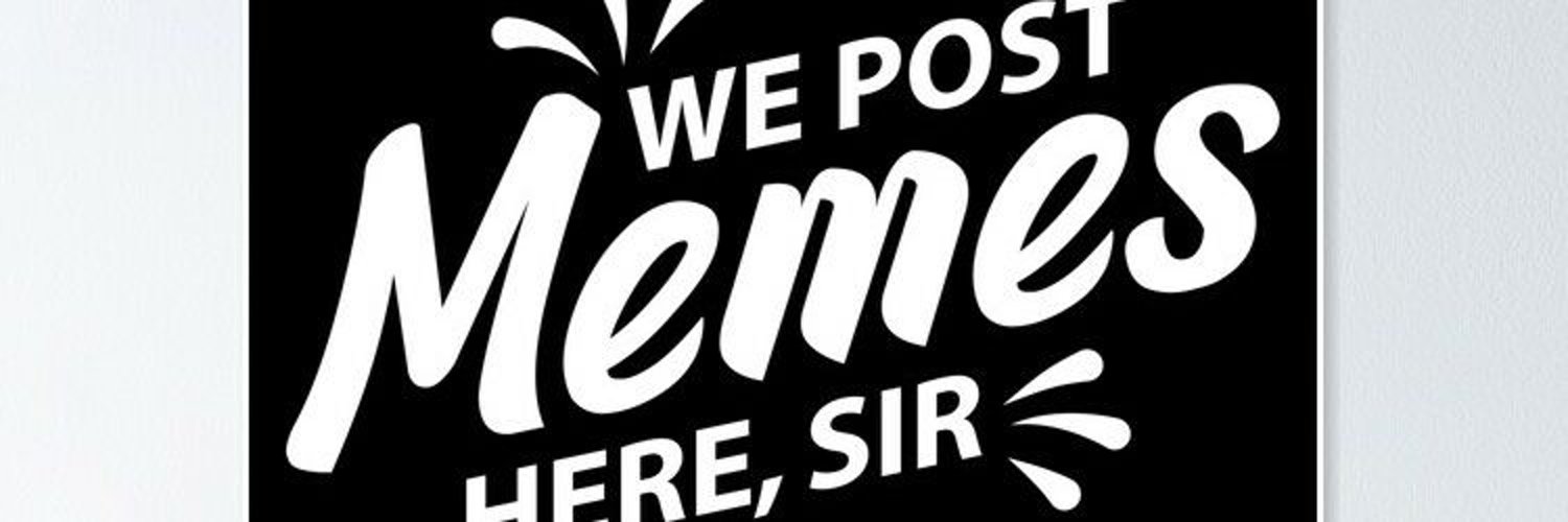 Meme Nation 🔜 2.7k followers (IFB) Profile Banner