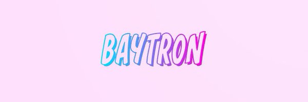 BayTron_ Profile Banner