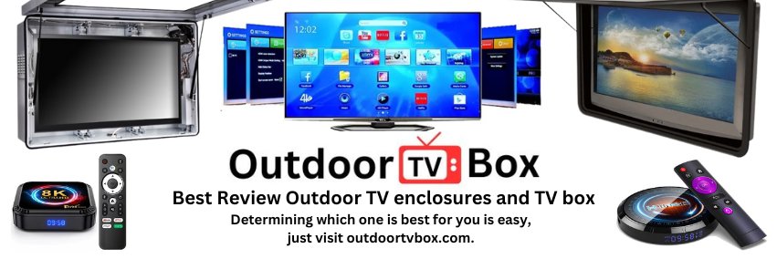 Outdoor TV Box banner