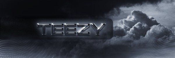 teezy 𝕏 Profile Banner