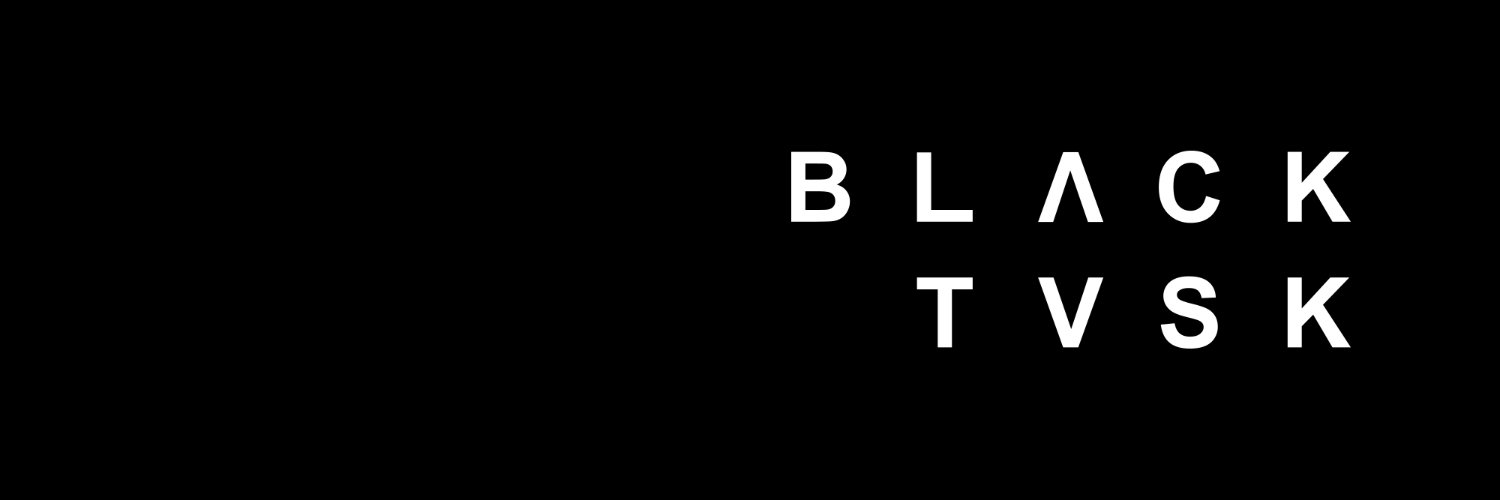 BLΛCK TVSK banner